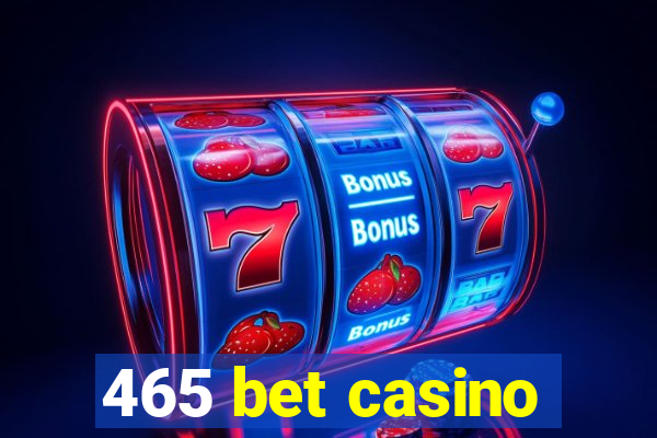 465 bet casino